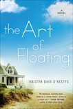 The Art of Floating, O'Keeffe, Kristin Bair