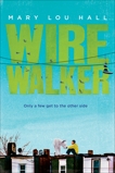 Wirewalker, Hall, Mary