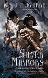 Silver Mirrors, Aguirre, A. A.