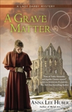 A Grave Matter, Huber, Anna Lee
