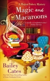 Magic and Macaroons, Cates, Bailey