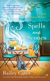 Spells and Scones, Cates, Bailey