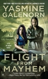 Flight from Mayhem, Galenorn, Yasmine