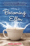 Becoming Ellen, Shattuck, Shari