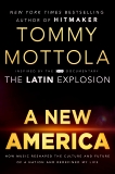 A New America: How Music Reshaped the Culture and Future of a Nation and Redefined My Life, Mottola, Tommy