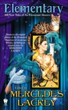 Elementary (All-New Tales of the Elemental Masters), Lackey, Mercedes