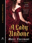 A Lady Undone: A Mad Passions Novella (A Penguin Special from Signet Eclipse), Claremont, Máire