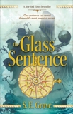 The Glass Sentence, Grove, S. E.