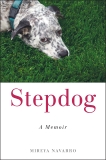 Stepdog: A Memoir, Navarro, Mireya