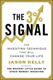 The 3% Signal: The Investing Technique That Will Change Your Life, Kelly, Jason