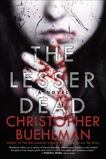 The Lesser Dead, Buehlman, Christopher