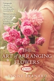 The Art of Arranging Flowers, Branard, Lynne