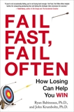 Fail Fast, Fail Often: How Losing Can Help You Win, Babineaux, Ryan & Krumboltz, John