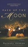 Pack Up the Moon, Herron, Rachael