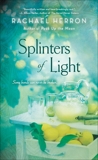 Splinters of Light, Herron, Rachael