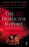 The Homicide Report: A Nell Matthews Mystery (InterMix), Carl, JoAnna