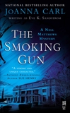 The Smoking Gun: A Nell Matthews Mystery (InterMix), Carl, JoAnna