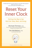 Reset Your Inner Clock: The Drug-Free Way to Your Best-Ever Sleep, Mood, and Energy, Terman, Michael & McMahan, Ian