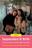 Separated @ Birth: A True Love Story of Twin Sisters Reunited, Bordier, Anais & Futerman, Samantha