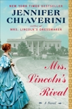 Mrs. Lincoln's Rival: A Novel, Chiaverini, Jennifer