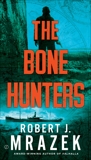 The Bone Hunters, Mrazek, Robert J.