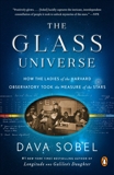 The Glass Universe: How the Ladies of the Harvard Observatory Took the Measure of the Stars, Sobel, Dava