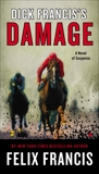 Dick Francis's Damage, Francis, Felix