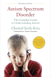 Autism Spectrum Disorder (revised): The Complete Guide to Understanding Autism, Sicile-Kira, Chantal