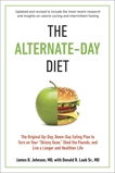 The Alternate-Day Diet Revised: The Original Up-Day, Down-Day Eating Plan to Turn on Your 