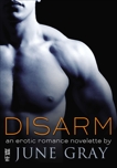 Disarm, Gray, June