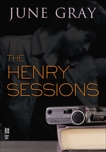 The Henry Sessions, Gray, June