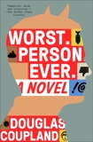 Worst. Person. Ever., Coupland, Douglas