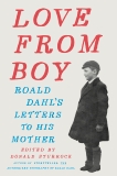 Love from Boy: Roald Dahl's Letters to His Mother, Sturrock, Donald