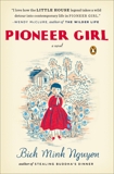 Pioneer Girl: A Novel, Nguyen, Bich Minh