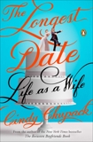 The Longest Date: Life as a Wife, Chupack, Cindy