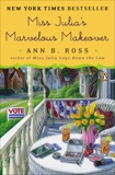 Miss Julia's Marvelous Makeover: A Novel, Ross, Ann B.