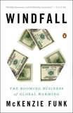 Windfall: The Booming Business of Global Warming, Funk, Mckenzie