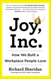 Joy, Inc.: How We Built a Workplace People Love, Sheridan, Richard