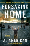 Forsaking Home, American, A.