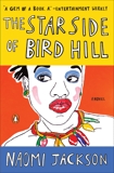 The Star Side of Bird Hill: A Novel, Jackson, Naomi