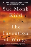 The Invention of Wings: A Novel (Original Publisher's Edition-No Annotations), Kidd, Sue Monk