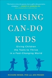 Raising Can-Do Kids: Giving Children the Tools to Thrive in a Fast-Changing World, Rende, Richard & Prosek, Jen