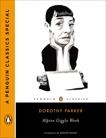 Alpine Giggle Week: How Dorothy Parker Set Out to Write the Great American Novel and Ended Up in a TB Colony Atop an Alpine Peak (A Penguin Classics Special), Parker, Dorothy