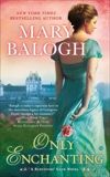 Only Enchanting, Balogh, Mary