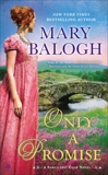 Only a Promise, Balogh, Mary