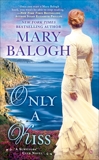 Only a Kiss, Balogh, Mary