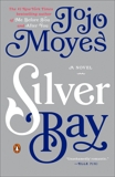 Silver Bay: A Novel, Moyes, Jojo