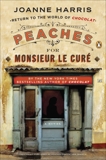 Peaches for Monsieur le Curé: A Novel, Harris, Joanne