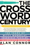 The Crossword Century: 100 Years of Witty Wordplay, Ingenious Puzzles, and Linguistic Mischief, Connor, Alan