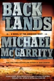 Backlands: A Novel of the American West, McGarrity, Michael